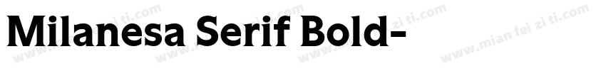 Milanesa Serif Bold字体转换